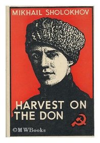 Harvest on the Don: A Sequel to Virgin Soil Upturned)