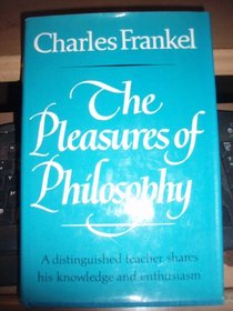 The pleasures of philosophy
