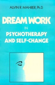 Dream Work in Psychotherapy and Self-Change