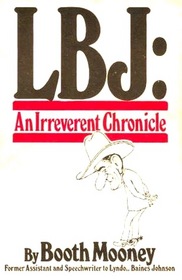 LBJ: An Irreverent Chronicle