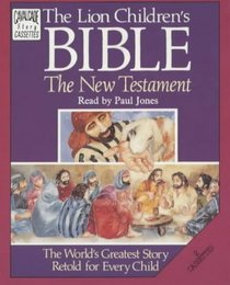The Lion Children's Bible: The New Testament