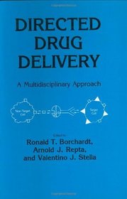 Directed Drug Delivery: A Multidisciplinary Approach (Experimental Biology and Medicine)