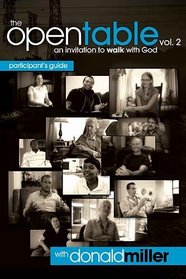 The Open Table Participants Guide, Vol. 2: An Invitation to Walk with God