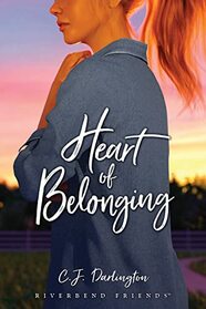 Heart of Belonging (Riverbend Friends)