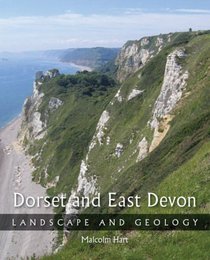 Dorset and East Devon: Landscape & Geology