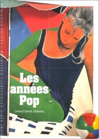 Les annees pop (Hors serie Decouvertes Gallimard) (French Edition)