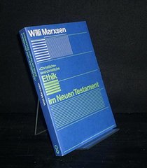 Christliche und christliche Ethik im Neuen Testament (German Edition)