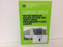 Design Guide for Rectangular Hollow Section (RHS) Joints Under Predominantly Static Loading