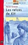 Las Raices De Kit (El Barco De Vapor) (Spanish Edition)