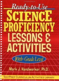 Ready-to-Use Science Proficiency Lesson  Activities, 10th Grade Level