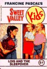Lois and the Sleepover (Sweet Valley Kids)