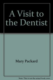 A Visit to the Dentist (New Feelings Activity Book)