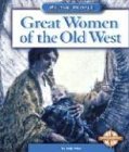 Great Women of the Old West (We the People)