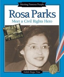 Rosa Parks: Meet a Civil Rights Hero (Meeting Famous People)