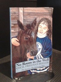 No Room in the Well (Northern Lights Books for Children)