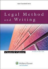 Legal Method and Legal Writing, Seventh Edition