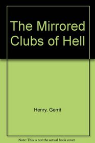 The Mirrored Clubs of Hell: Poems