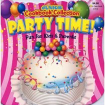 Party Time! Fun for Kids and Parents (Junior Cookbook Collection)