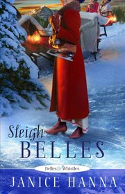Sleigh Belles (Belles and Whistles, Bk 2)