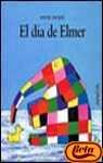 El Dia De Elmer/Elmer's Day (Coleccion 