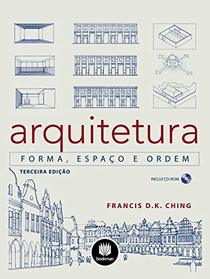 Arquitetura, Forma, Espao e Ordem (Em Portuguese do Brasil)