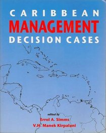 Caribbean Management Decision Cases
