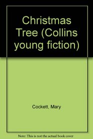 Christmas Tree (Collins young fiction)
