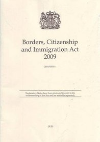 Borders, Citizenship and Immigration Act 2009: Chapter 11 (Public General Acts - Elizabeth II)