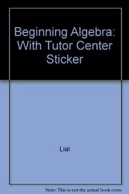 Beginning Algebra: With Tutor Center Sticker