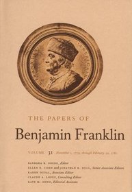 The Papers of Benjamin Franklin : Volume 31: November 1, 1779, through February 29, 1780 (The Papers of Benjamin Franklin Series)