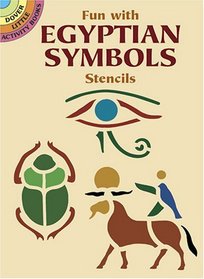 Fun with Egyptian Symbols Stencils (Dover Little Activity Books)