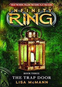 The Trap Door (Infinity Ring, Book 3)