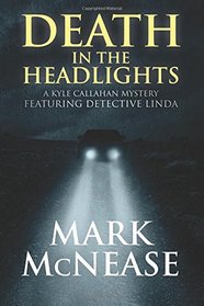 Death in the Headlights (Kyle Callahan, Bk 4)
