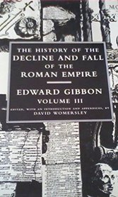The CN Decline and Fall of the Roman Empire : Volume 3 (Allen Lane History S.)