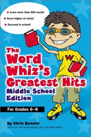 The Word Whiz's Greatest Hits, Middle School Edition (Grades 6-8)