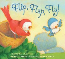 Flip, Flap, Fly!: A Book for Babies Everywhere