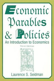 Economic Parables & Policies: An Introduction to Economics