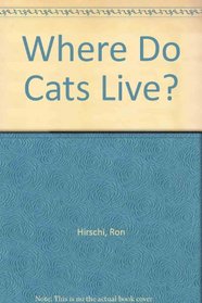 Where Do Cats Live?