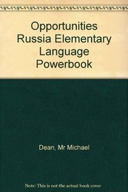 Opportunities Russia Elementary Language Powerbook (Opportunities)