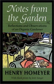 Notes from the  Garden: Reflections and Observations of an Organic Gardener