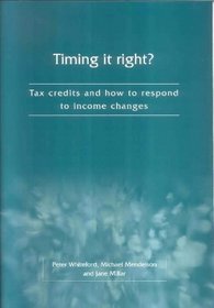 Timing It Right?: Tax Credits and How to Respond to Income Changes