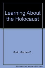 Learning About the Holocaust
