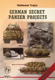 German Secret Panzer Projects - Geheim