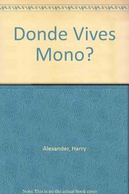 Donde Vives Mono? (Spanish Edition)
