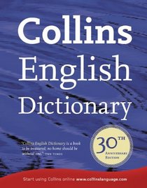 Collins English Dictionary: 30th Anniversary Edition (Dictonary)