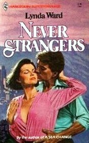 Never Strangers (Harlequin Superromance, No 119)