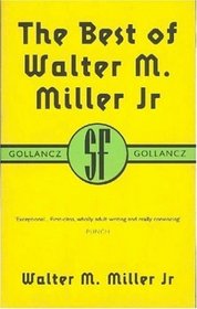The Best of Walter M. Miller Jr. (Fantasy Masterworks)