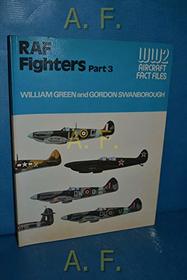 Royal Air Force Fighters, Part 3 (WWII Aircraft Fact Files)