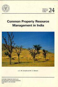 Common Property Resource Management in India (Tropical Forestry Papers)