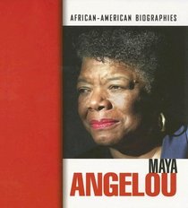 Maya Angelou (African-American Biographies)